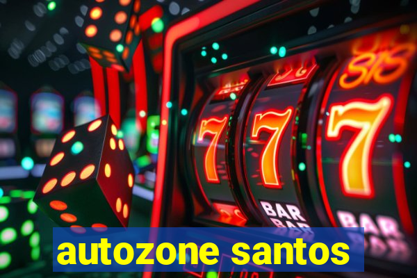 autozone santos